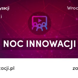 Noc Innowacji na Politechnice Wrocławskiej